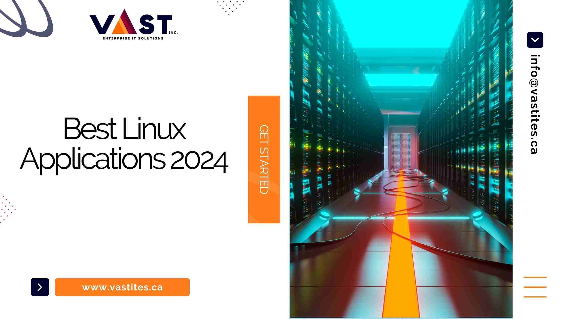 Best Linux Applications 2024 - VaST ITES Inc